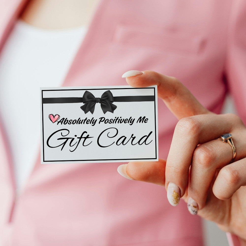 Absolutely Positively Me Gift Card