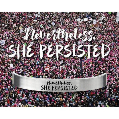 "Nevertheless, She Persisted" Bracelet 