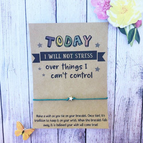 "Today I Will Not Stress" Wish Bracelet 