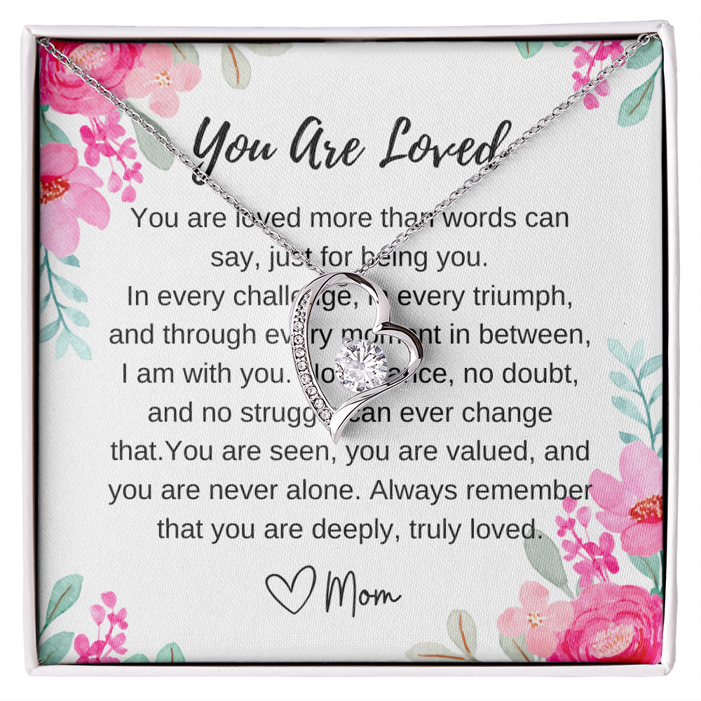 You are loved necklace from mom