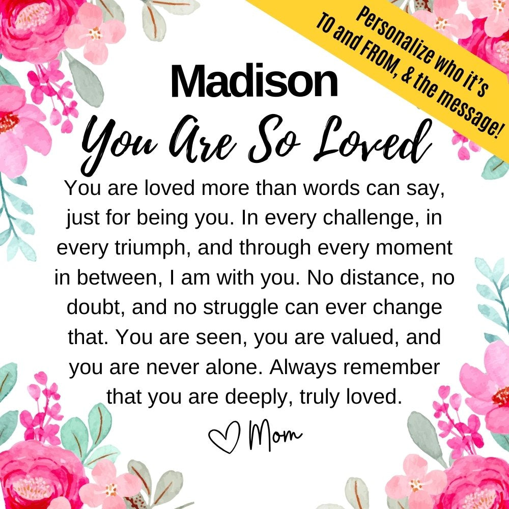 custom you are loved message card
