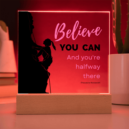 Empowering LED Acrylic Plaque for Teen Girls – “Believe You Can” Inspirational Quote - Absolutely Positively Me