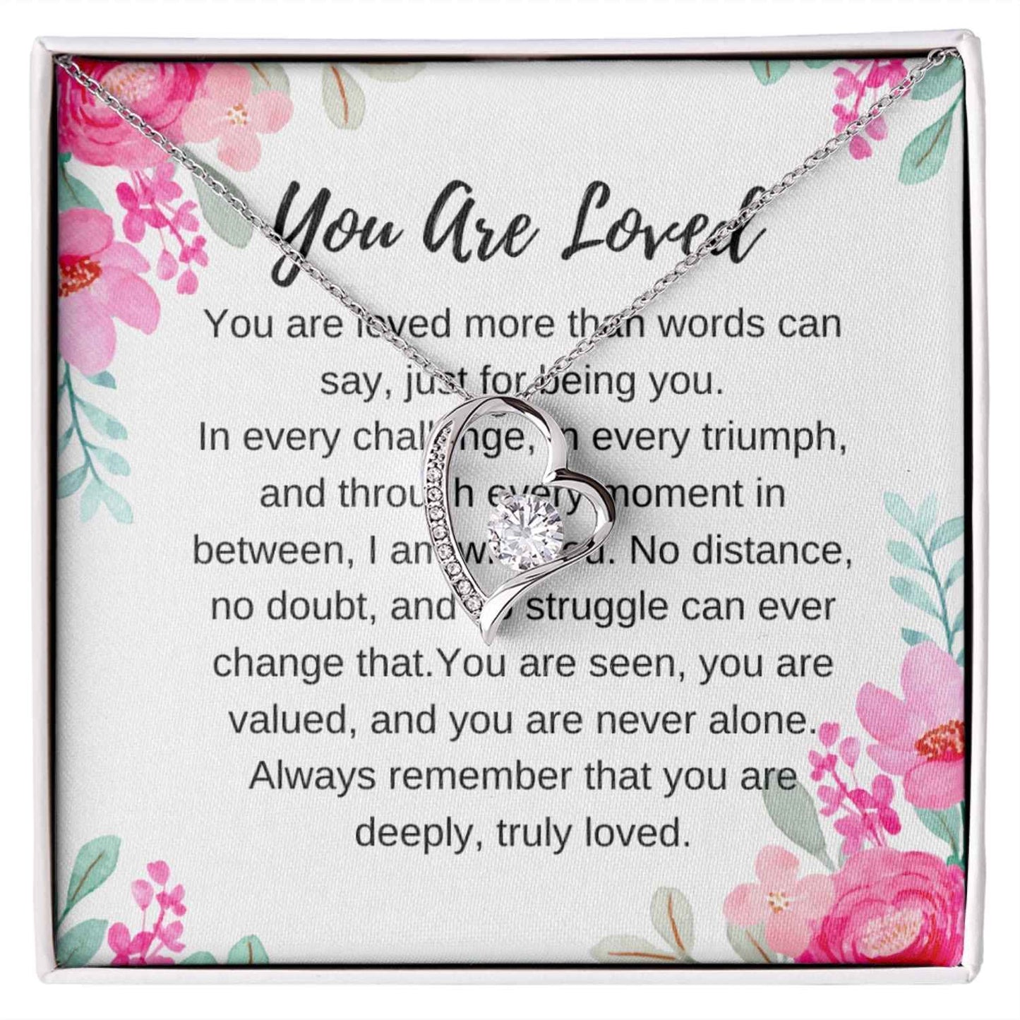 Heart - Shaped “You Are Loved” Necklace – Meaningful Gift for Daughter, Wife, or Best Friend - Absolutely Positively Me