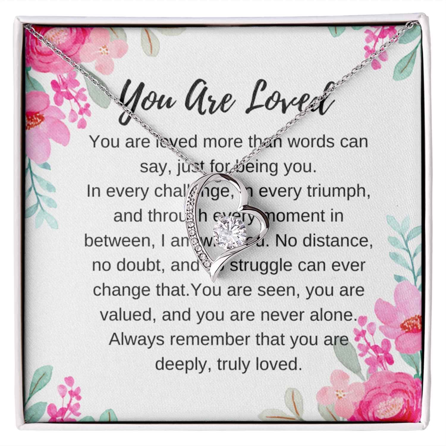 Heart - Shaped “You Are Loved” Necklace – Meaningful Gift for Daughter, Wife, or Best Friend - Absolutely Positively Me