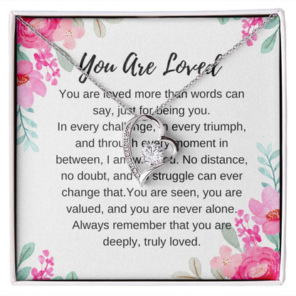 Heart - Shaped “You Are Loved” Necklace – Meaningful Gift for Daughter, Wife, or Best Friend - Absolutely Positively Me