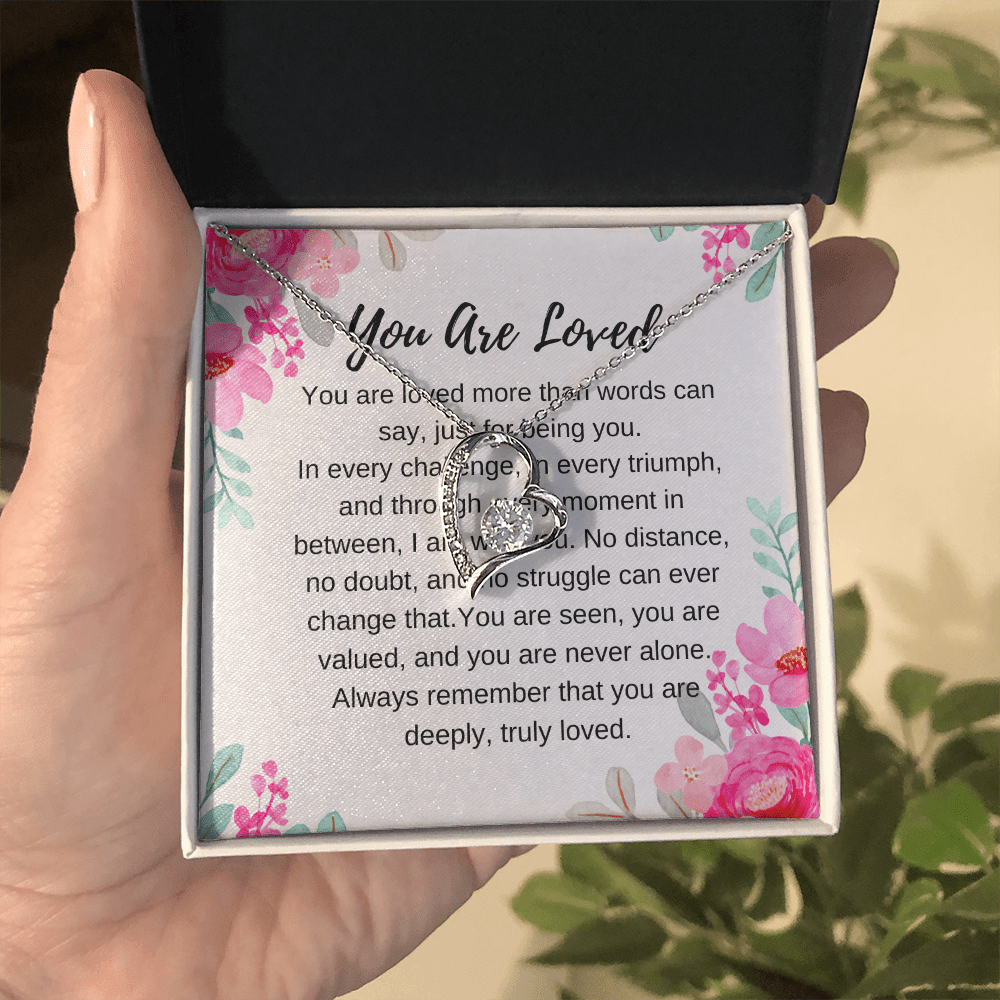 Heart - Shaped “You Are Loved” Necklace – Meaningful Gift for Daughter, Wife, or Best Friend - Absolutely Positively Me
