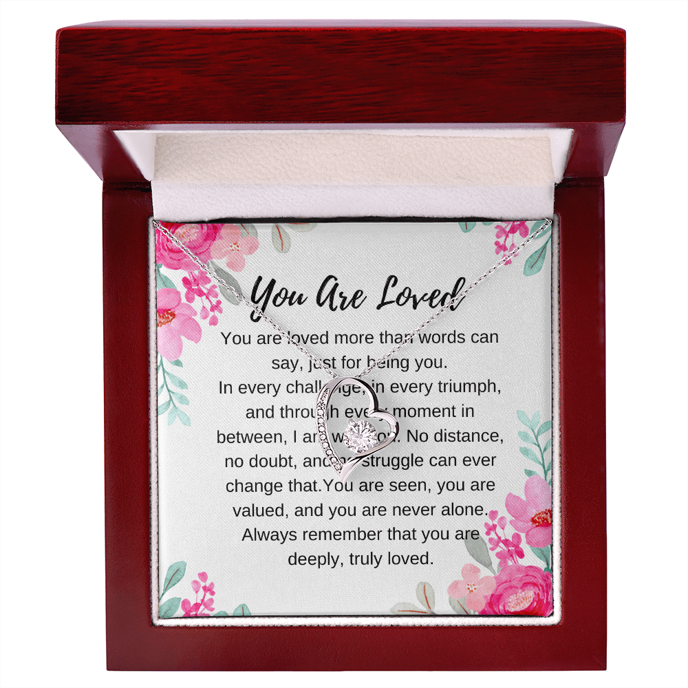 Heart - Shaped “You Are Loved” Necklace – Meaningful Gift for Daughter, Wife, or Best Friend - Absolutely Positively Me