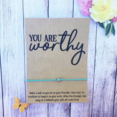 you are worthy wish bracelet